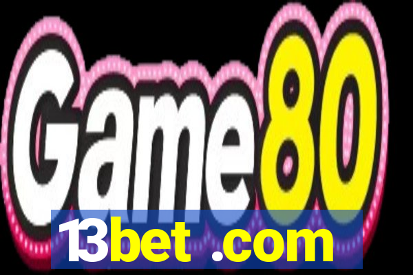 13bet .com